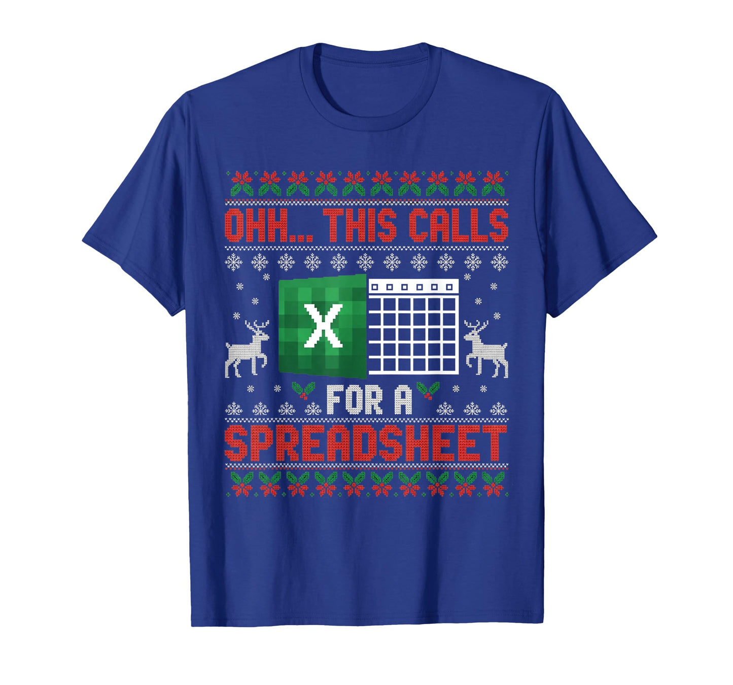 Oh This Calls for a Spreadsheet Christmas Sweater Excel T-Shirt