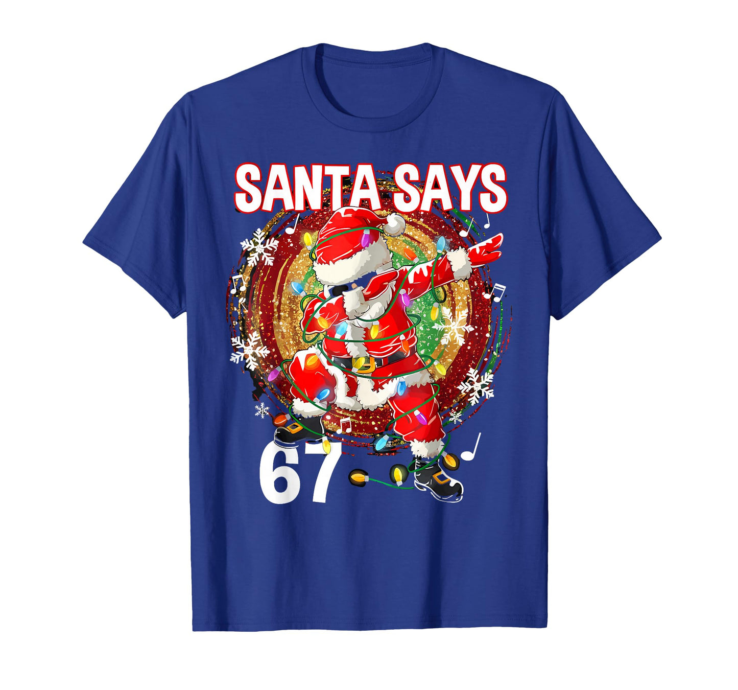 Christmas Santa Says 67 Six Seven Meme Funny Merry Christmas T-Shirt