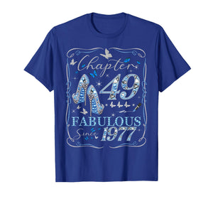 Women Chapter 49 Fabulous EST 1977 49th Birthday Queen T-Shirt