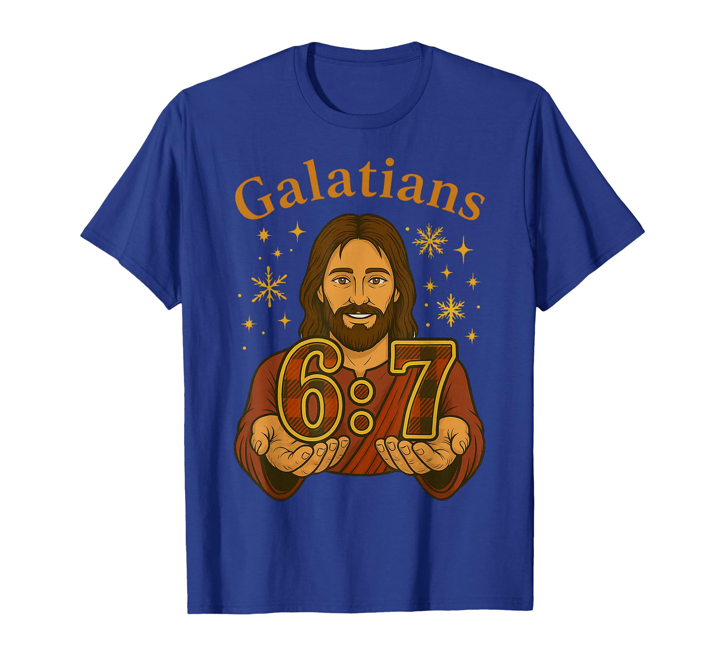 67 Meme Galatians 6:7 Parody Jesus 67 Hands Meme Art T-Shirt