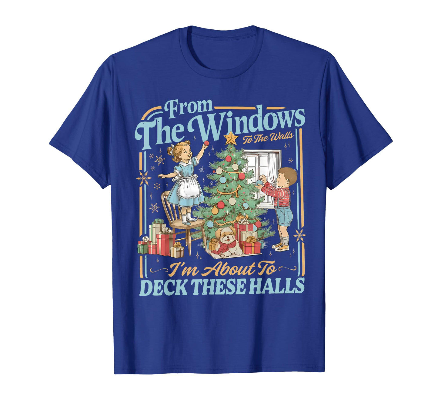 from The Windows to Walls I'm About Deck These Halls Xmas T-Shirt