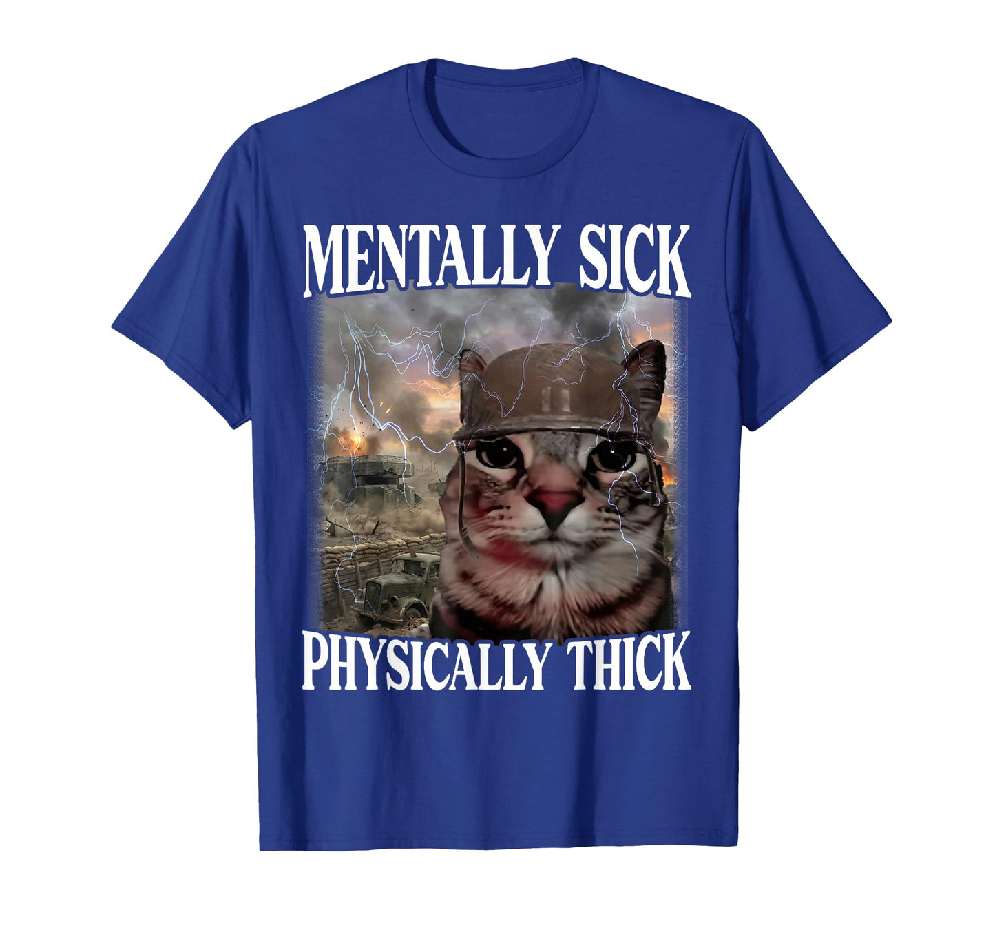 Mentally Sick Physically Thick Funny Cat Meme Helmet Soldier T-Shirt