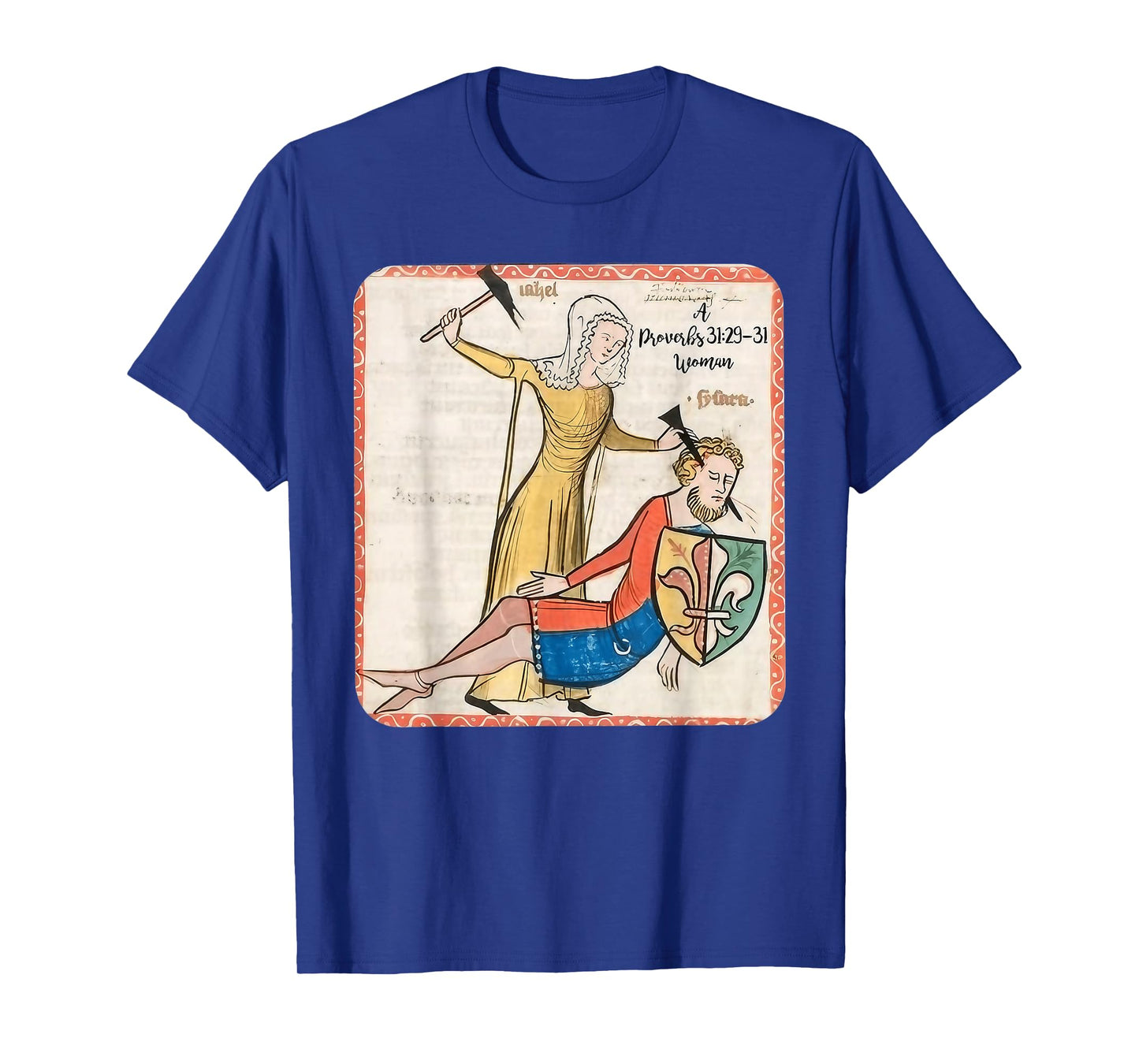Proverbs 31 29 31 Woman Medieval Christian Art Design T-Shirt