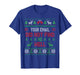 Your Email Did Not Find Me Well Funny Christmas Ugly Sweater T-Shirt
