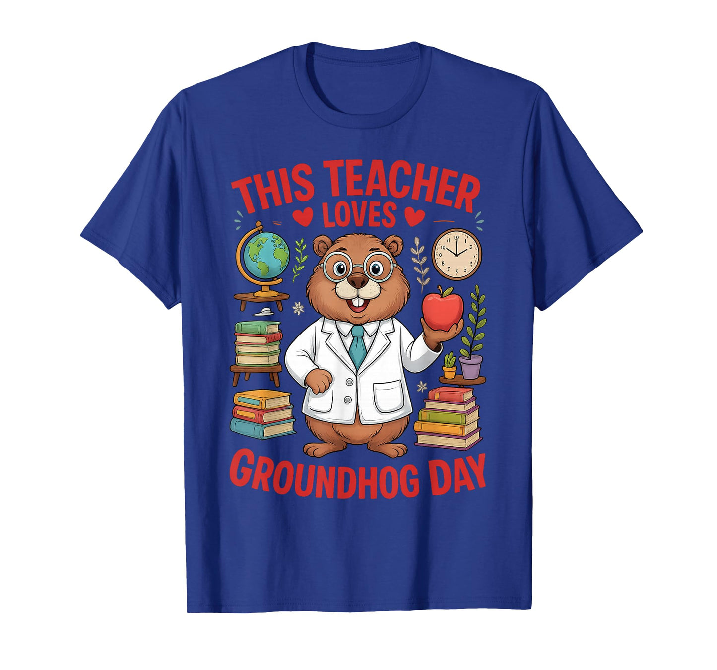 This Teacher Loves Groundhog Day Funny Teacher Quote T-Shirt