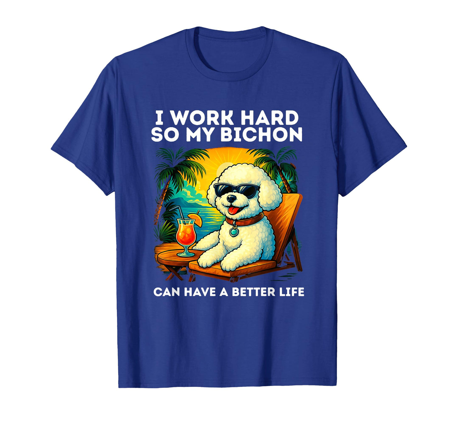 Funny Bichon Frise Dog Design I Work Hard Bichon Frise Lover T-Shirt