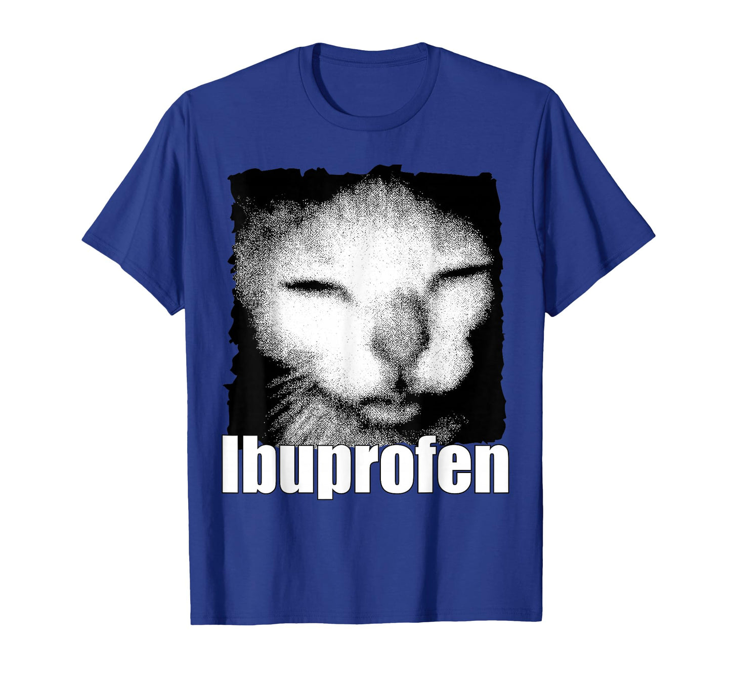 Ibuprofen Cat Meme Weird Funny Cat Meme Cringe Ugly Feline T-Shirt