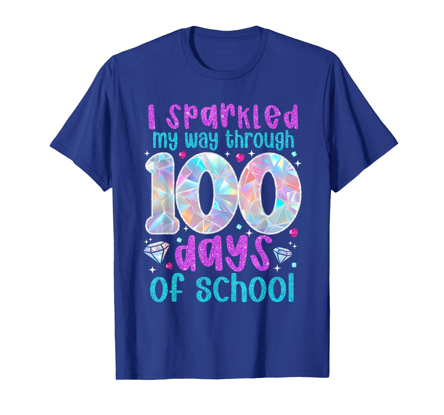 I Sparkled My Way Through 100 Days of School Funny Print T-Shirt