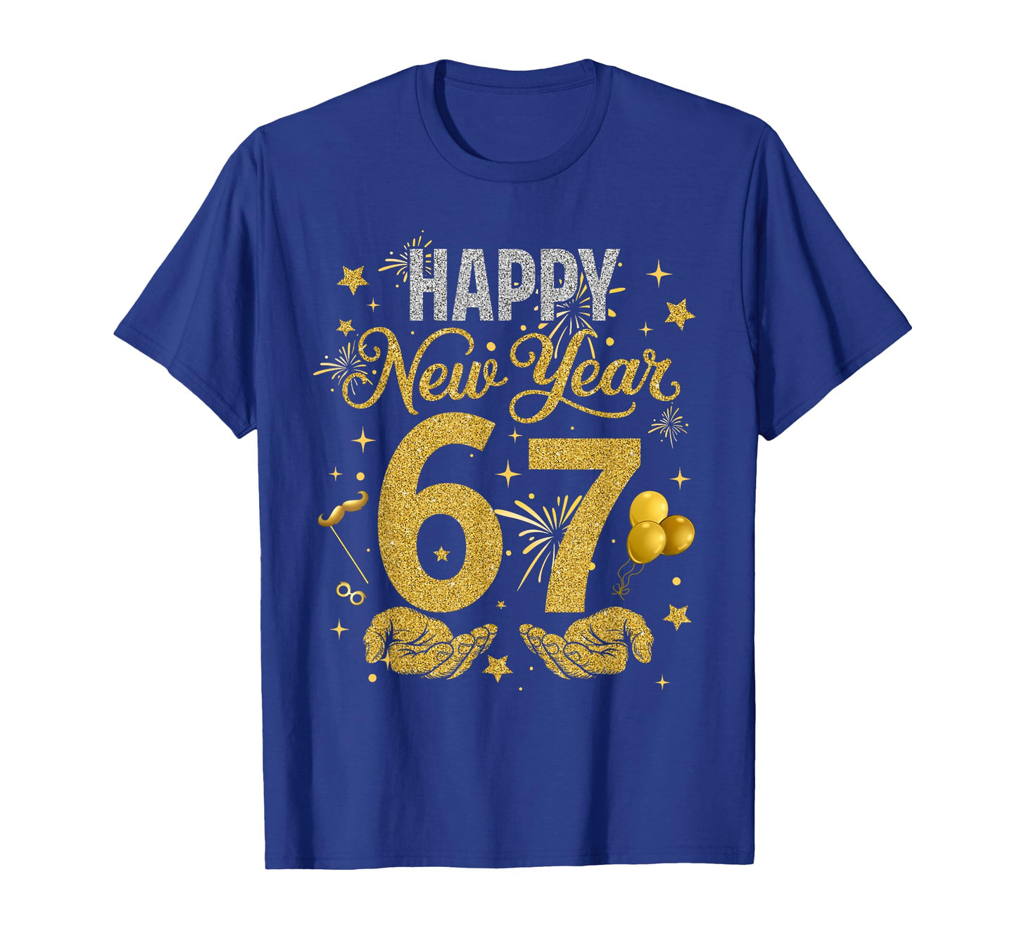 Six Seven 6 7 Meme Funny Happy New Year 67 Men Women Kids T-Shirt