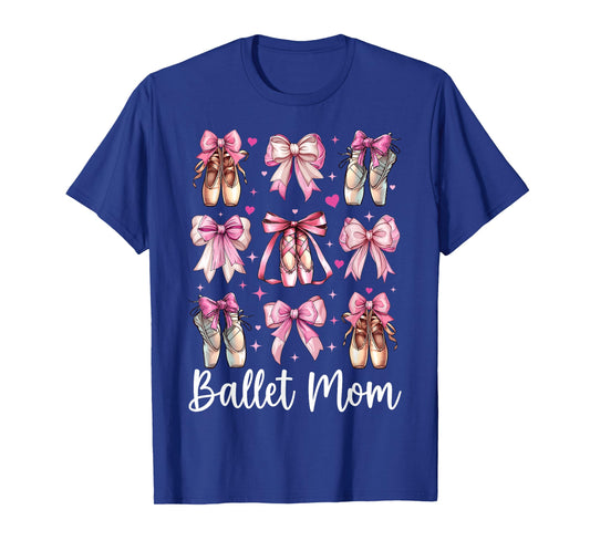 Ballet Mom Ballerina Mom Ballet Dance Dancer Mother's Day T-Shirt