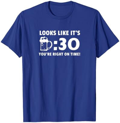 Looks Like It's Beer Thirty T-Shirt - T-Shirt | Royal