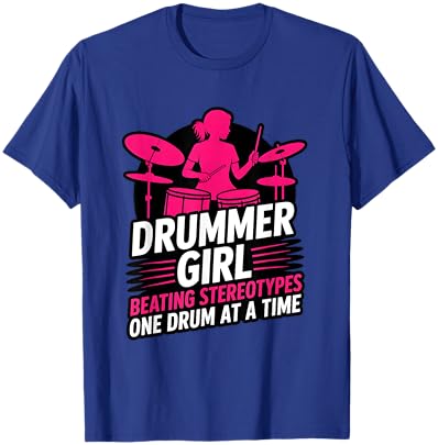Drummer Girl Beating Stereotypes Female Rock Band Power T-Shirt - T-Shirt | Royal