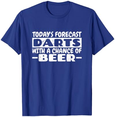 Today's Forecast Darts with A Chance of Beer Funny Darts T-Shirt - T-Shirt | Royal