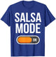 Salsa Mode On Funny Salsa Dance Lover T-Shirt - T-Shirt | Royal