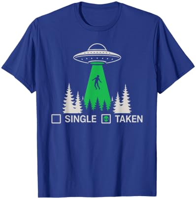 Funny Alien UFO Area 51 Single Taken Abducted T-Shirt - T-Shirt | Royal