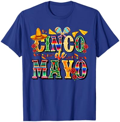 Happy Cinco De Mayo Mexican Sombrero Margarita Fiesta Funny T-Shirt - T-Shirt | Royal