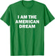 I Am The American Dream Women's Pink solgan T-Shirt - T-Shirt | Irish Green
