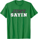 Just Sayin Apparel Men Women Kids T-Shirt - T-Shirt | Irish Green