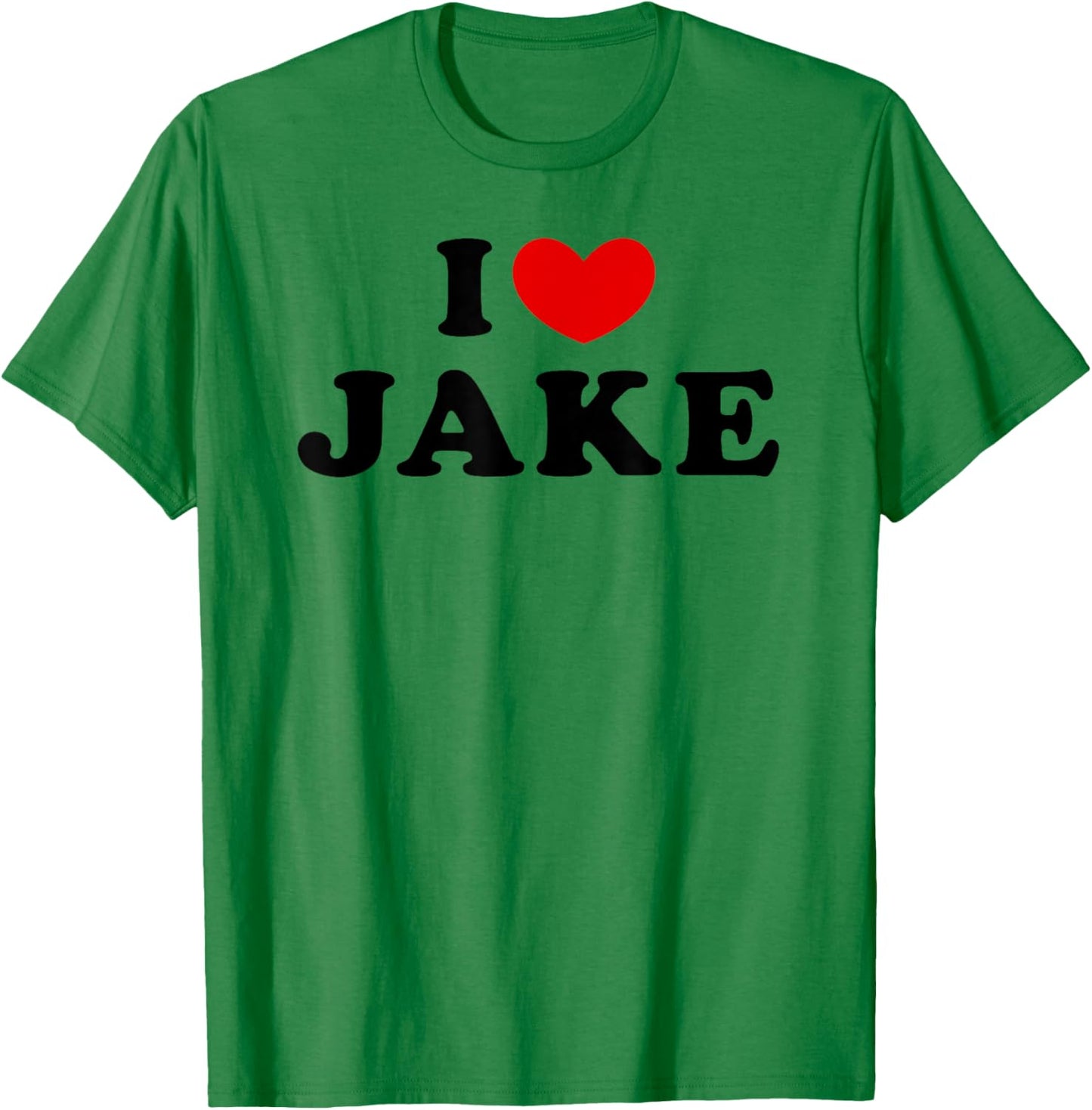 I Love Jake, I Heart Jake T-Shirt - T-Shirt | Irish Green