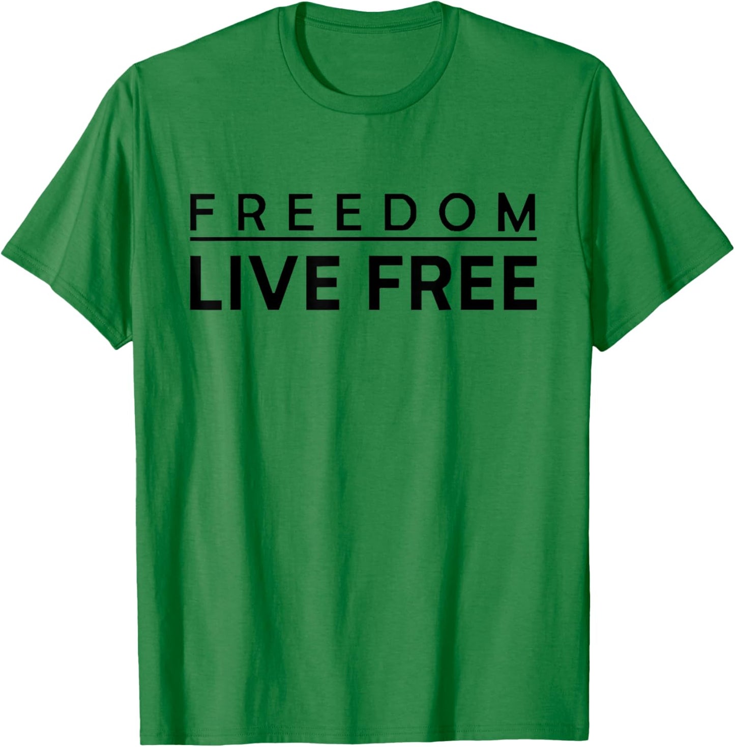 Live Free Christian Conservative Black and White Quote T-Shirt - T-Shirt | Irish Green