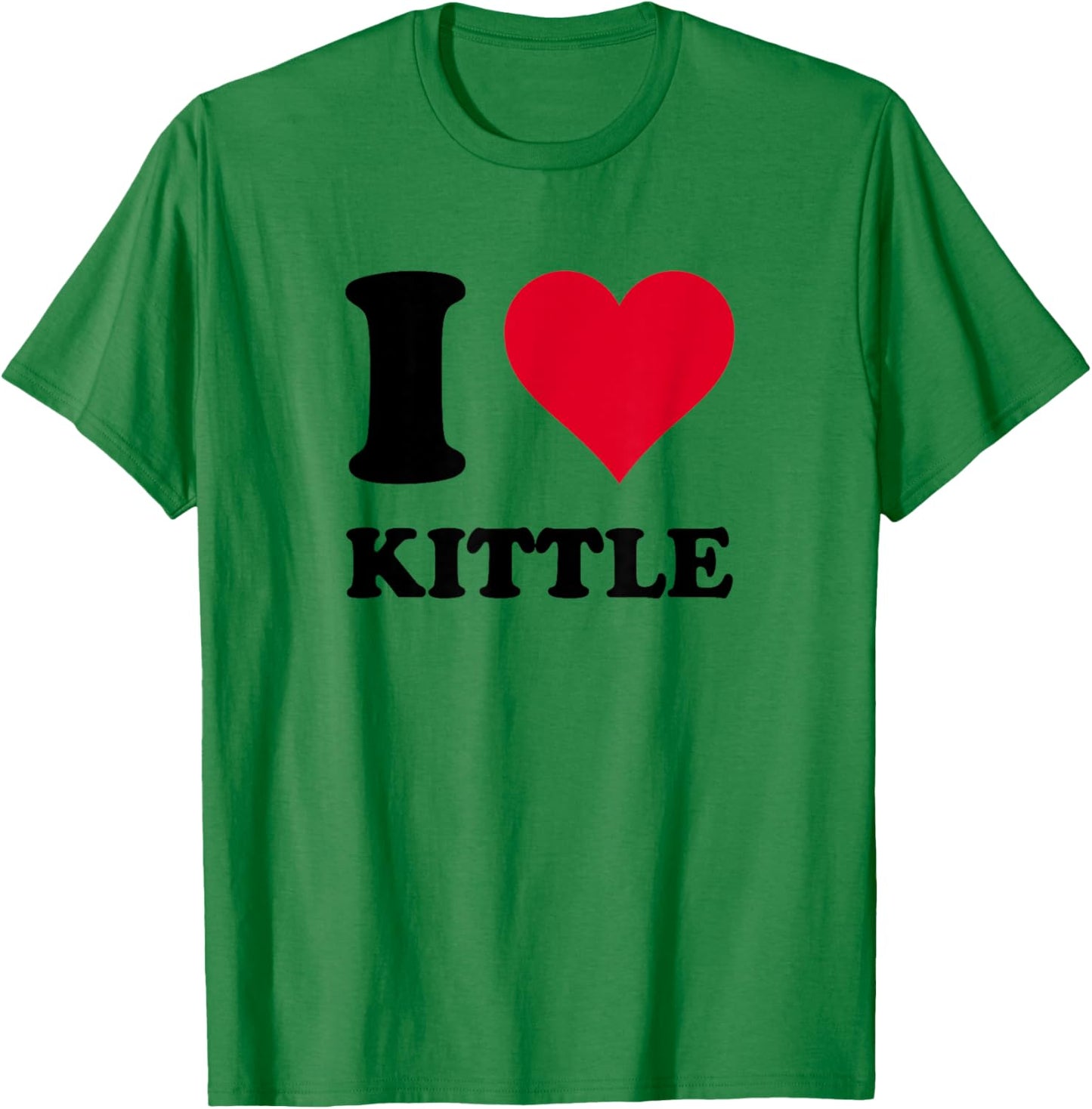 I Love Kittle T-Shirt - T-Shirt | Irish Green