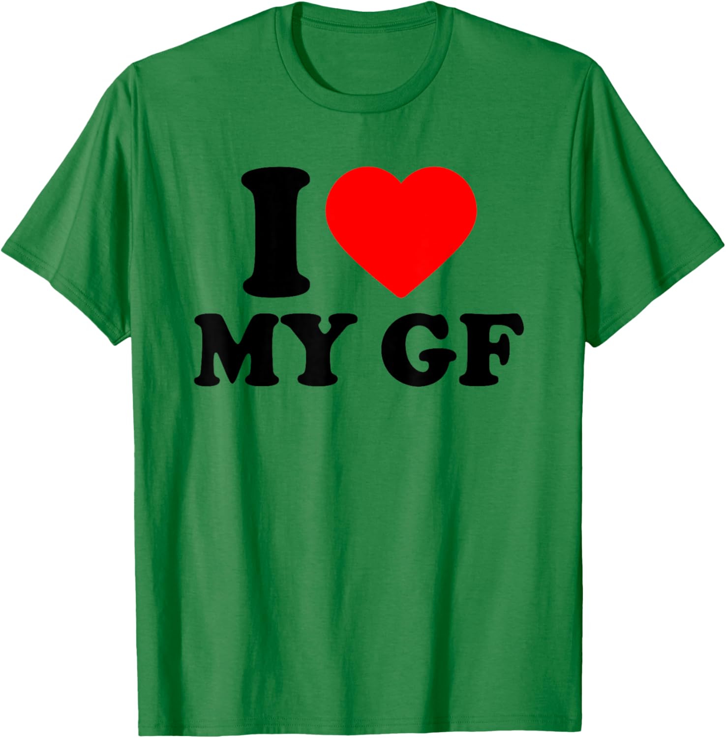 I Love My Gf, I Heart My Beautiful Girlfriend Valentines Day T-Shirt - T-Shirt | Irish Green