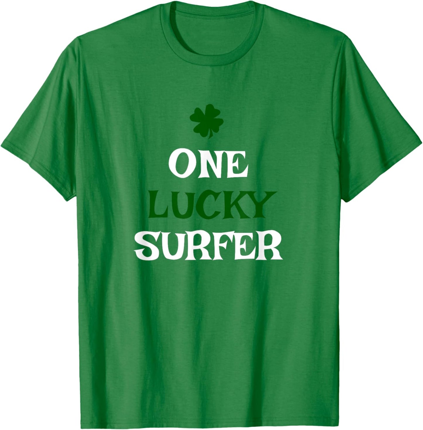 One Lucky Surfer St. Patrick's Day Funny Irish Surfing Surf T-Shirt - T-Shirt | Irish Green
