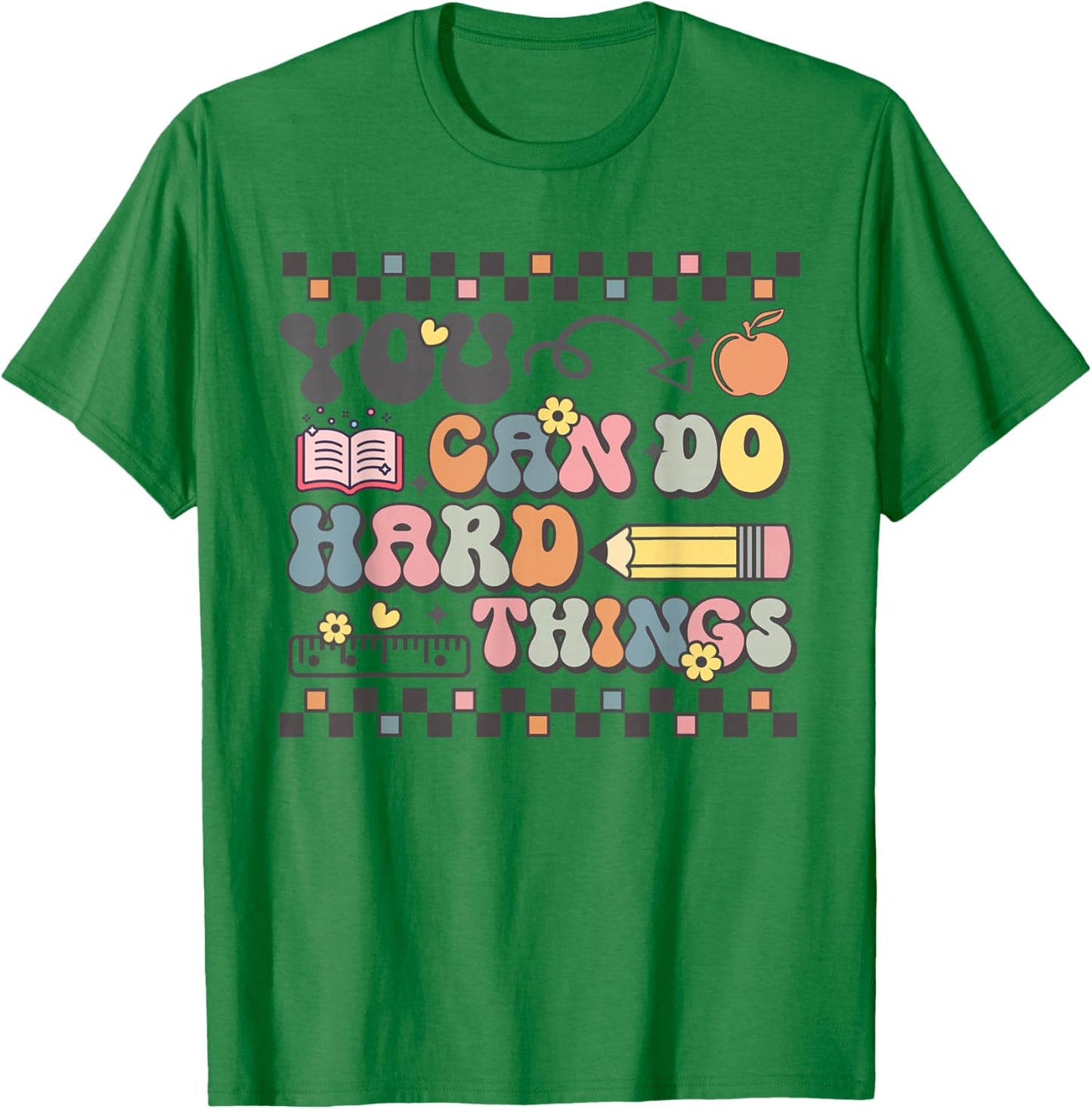 State Testing Test Day Teacher You Can Do Hard Things T-Shirt - T-Shirt | Irish Green