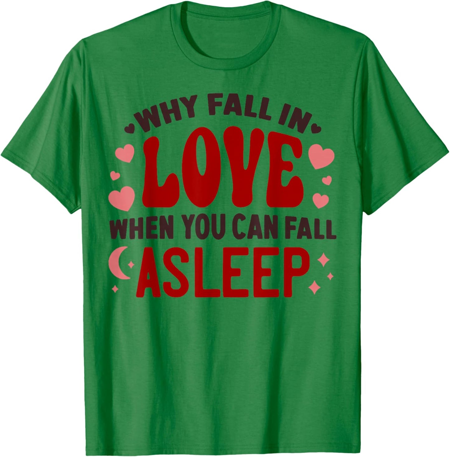Anti Valentine T-Shirt - T-Shirt | Irish Green