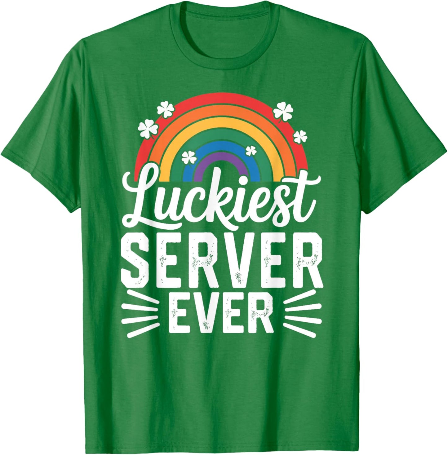 Luckiest Server Ever St Patricks Day Rainbow Shamrock T-Shirt - T-Shirt | Irish Green
