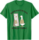 Funny Goose Might Have to Call in Silly Today Employee Work T-Shirt - T-Shirt | Irish Green
