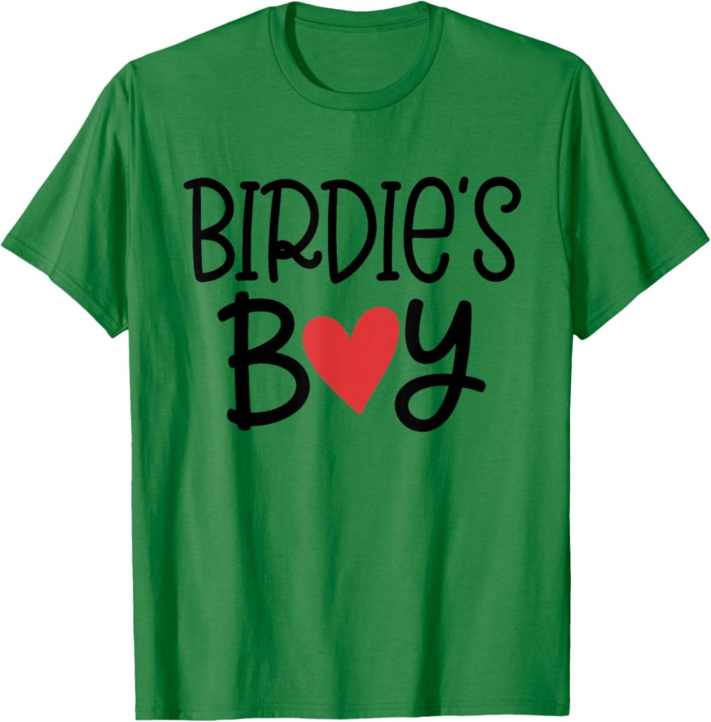 Birdie’S Boy Favorite Child Grandma Funny Mothers Day T-Shirt - T-Shirt | Irish Green