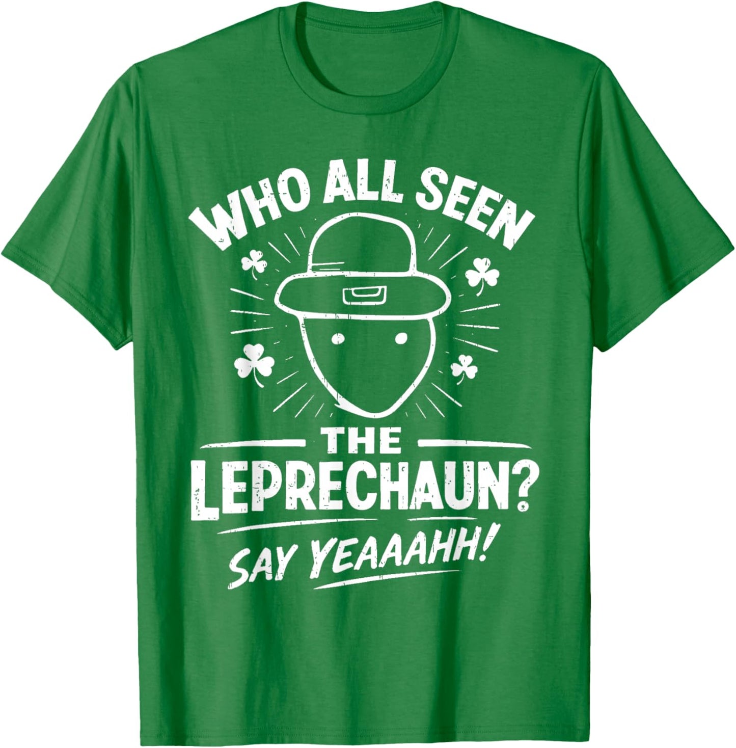 Funny Leprechaun Amateur Sketch Meme Irish St Patrick's Day T-Shirt - T-Shirt | Irish Green