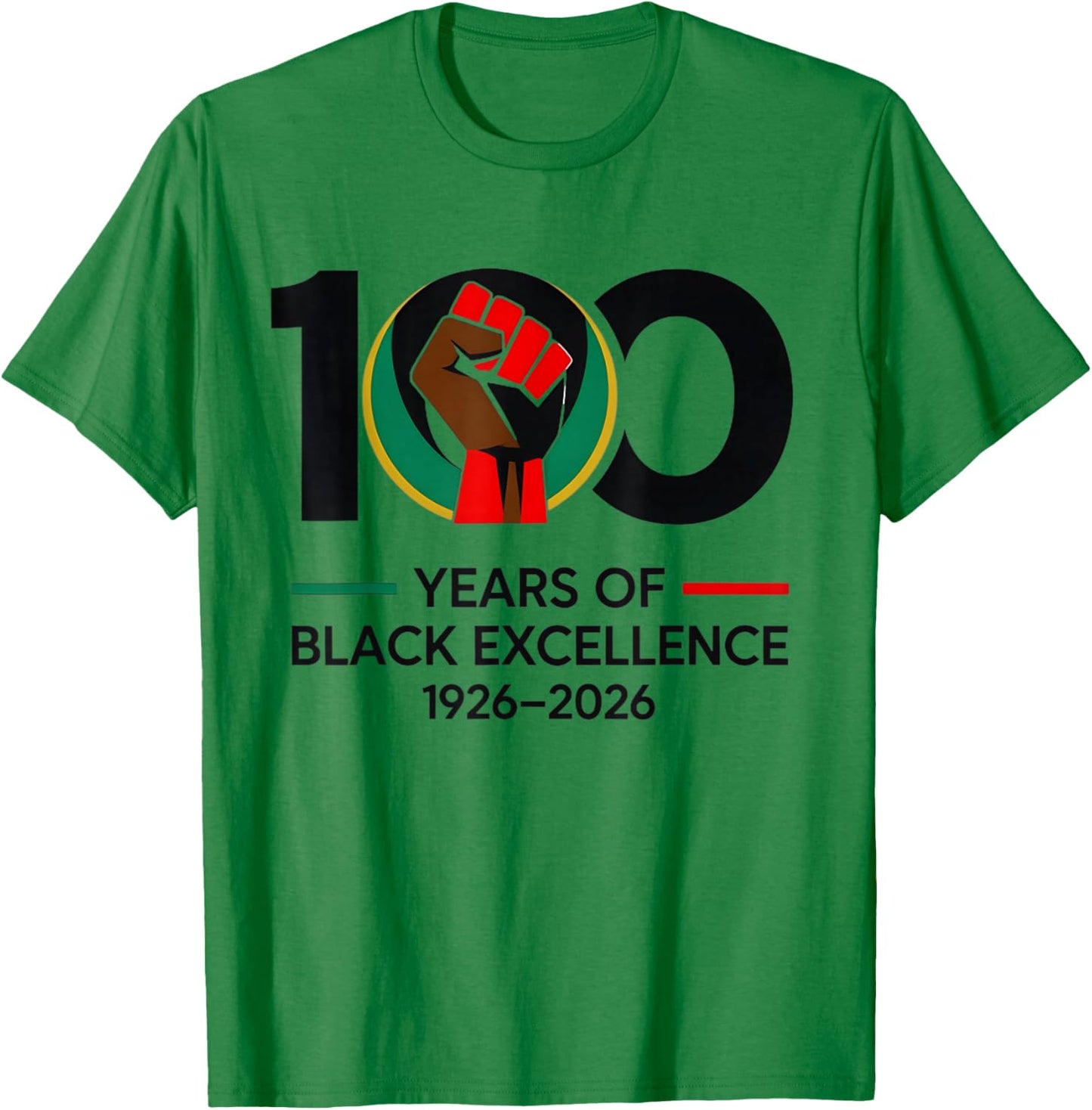 100 Years of Black Excellence Centennial Black History Month T-Shirt - T-Shirt | Irish Green