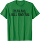 Dear Abs I Will Find You Funny Exercise Motivation Training T-Shirt - T-Shirt | Irish Green