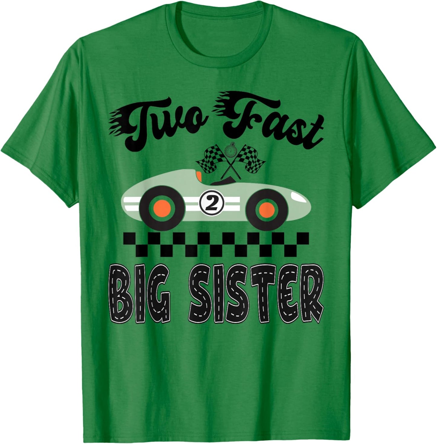 Two Fast Big Sister of The Birthday Boy Racing Car Party T-Shirt - T-Shirt | Irish Green