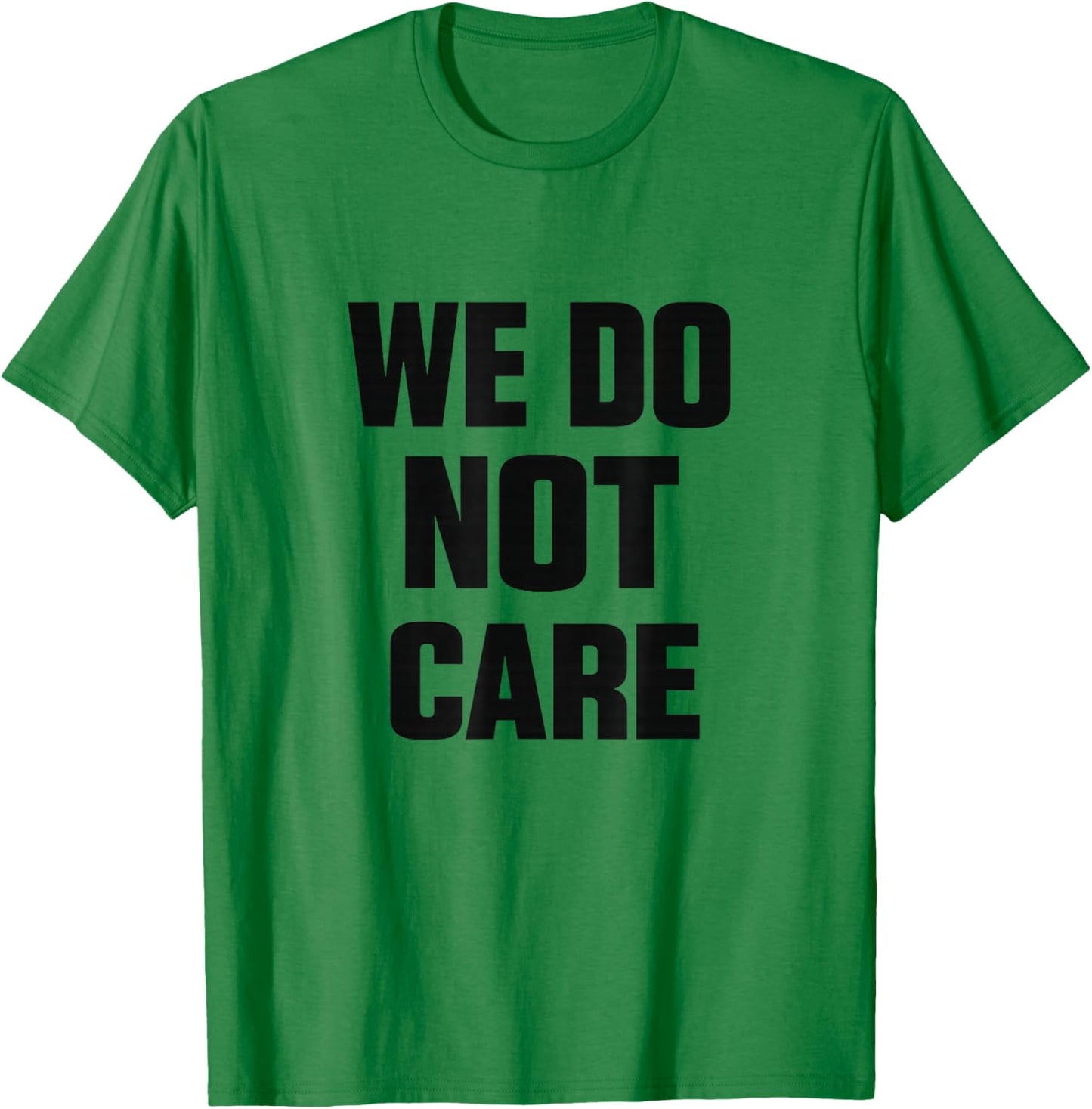 We Do Not Care Seattle Pacific Northwest T-Shirt - T-Shirt | Irish Green