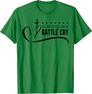 Echoing Her Battle Cry Freedom Christian T-Shirt - T-Shirt | Irish Green