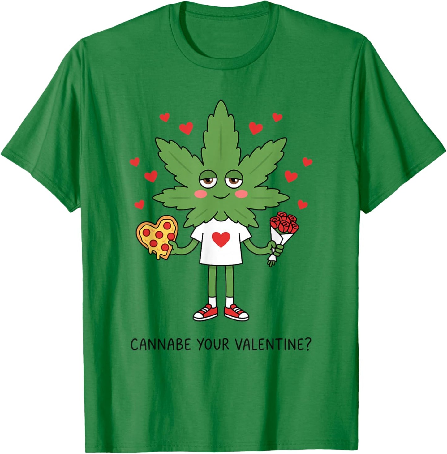 Cannabe Your Valentine? Funny Marijuana Lovers & Smokers T-Shirt - T-Shirt | Irish Green