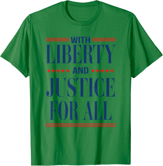 Liberty and Justice for All Patriotic Equality Design T-Shirt - T-Shirt | Irish Green