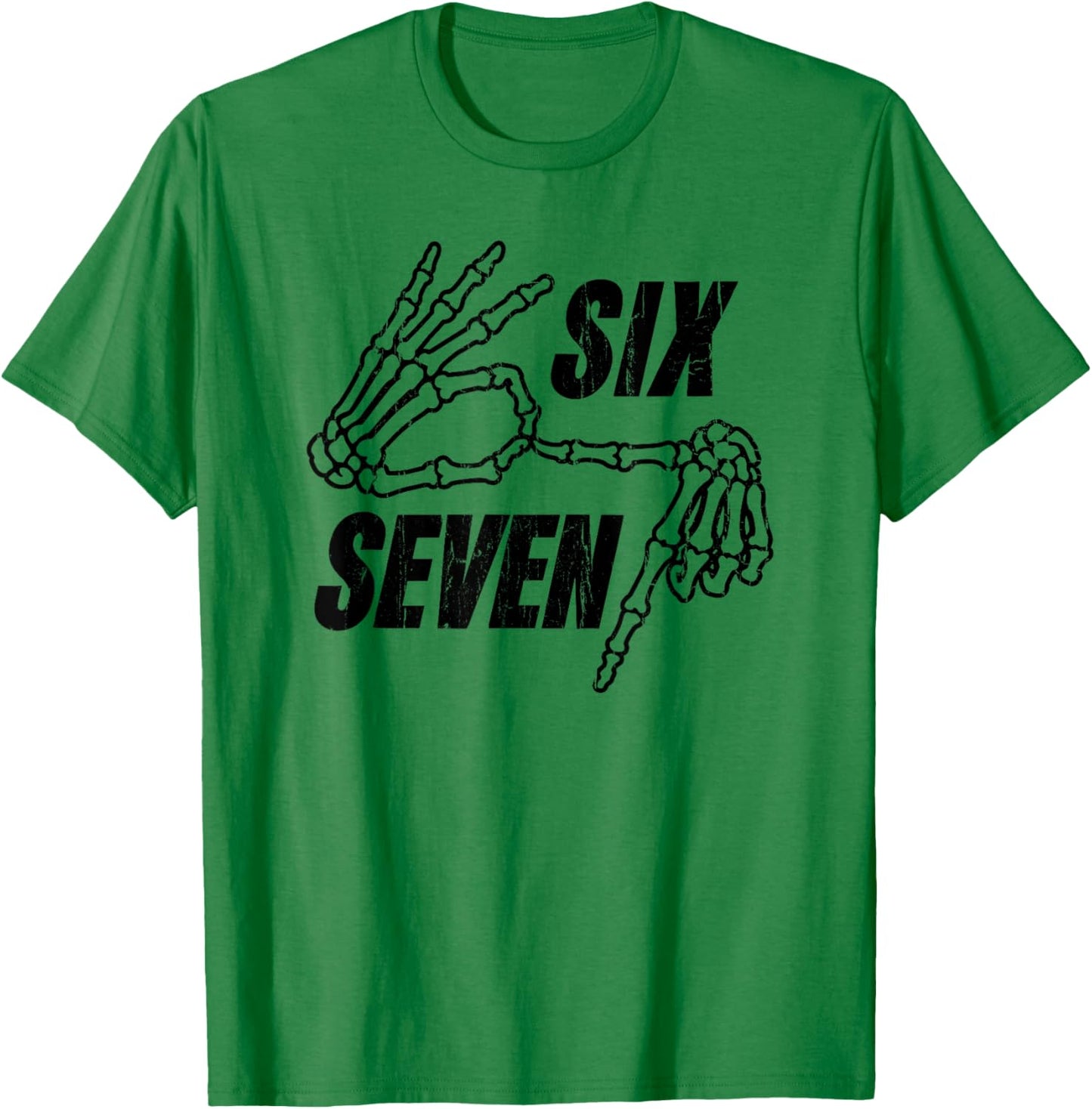 Six Seven 6 7, Skeleton Hands, Meme Funny T-Shirt - T-Shirt | Irish Green