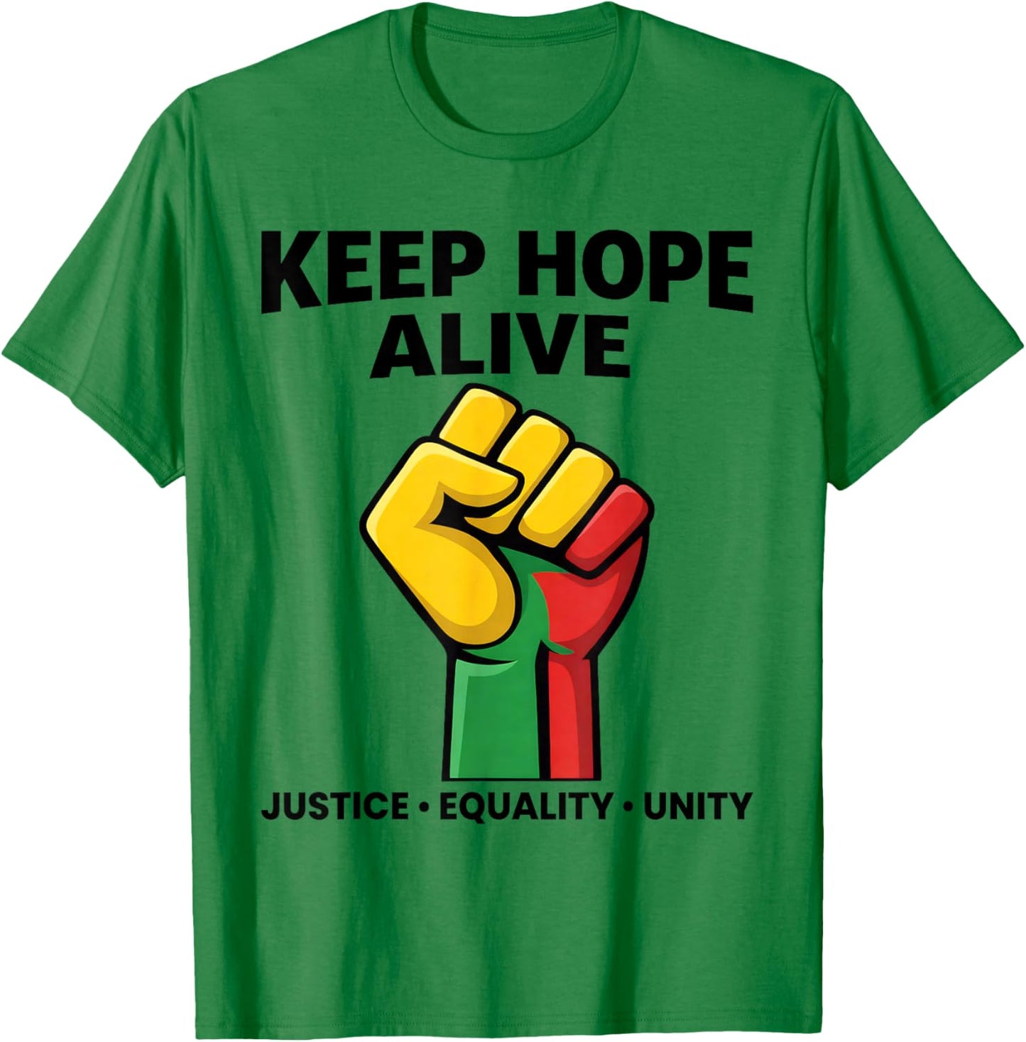 Inspirational Keep Hopes Alive Black History Pride T-Shirt - T-Shirt | Irish Green