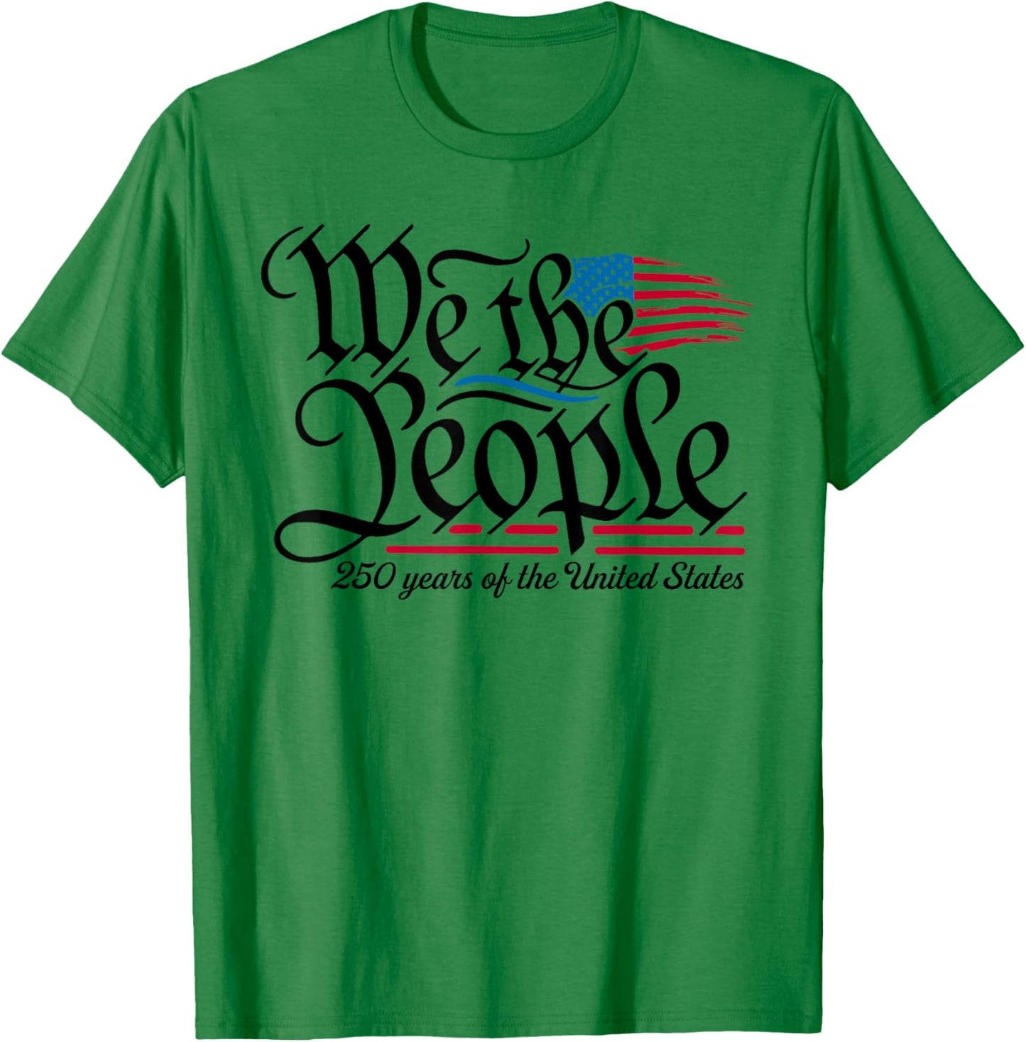 250 Years American 1776 2026 250th USA We The People Women T-Shirt - T-Shirt | Irish Green