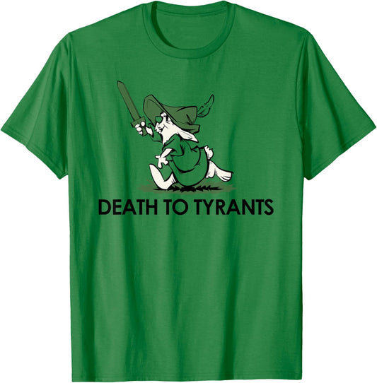 Death to Tyrants T-Shirt - T-Shirt | Irish Green