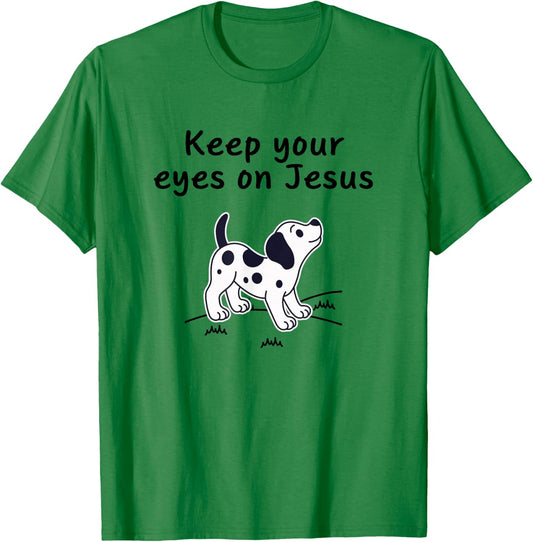 Keep Your Eyes ON Jesus, Christian Kid Dog T-Shirt - T-Shirt | Irish Green