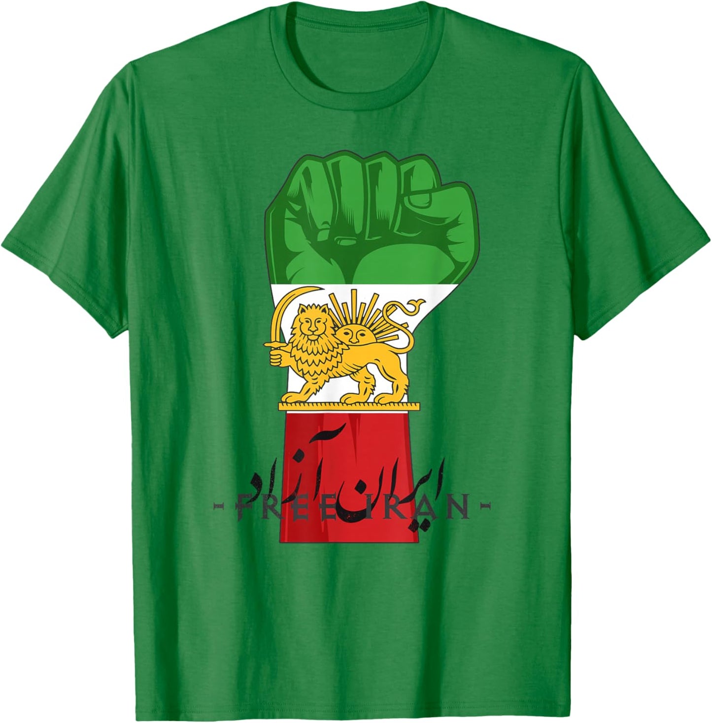 Iran Lion Sun Flag fist, Free Iran, Farsi Calligraphy T-Shirt - T-Shirt | Irish Green