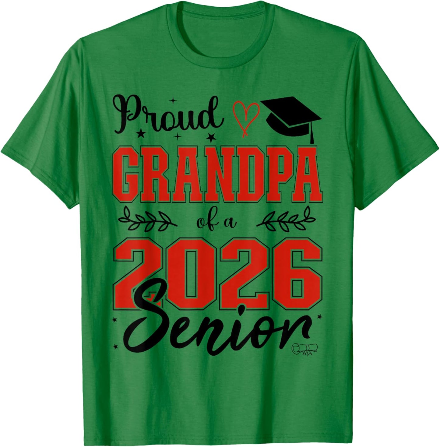 Proud Grandpa of a Class of 2026 Senior, Senior 26 T-Shirt - T-Shirt | Irish Green