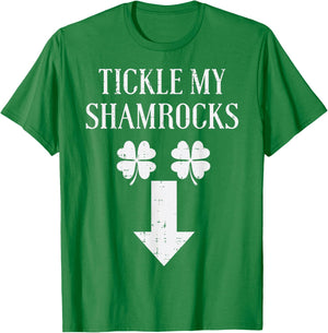 St Patricks Day Tickle My Shamrocks Funny Saint Paddys Men T-Shirt - T-Shirt | Irish Green