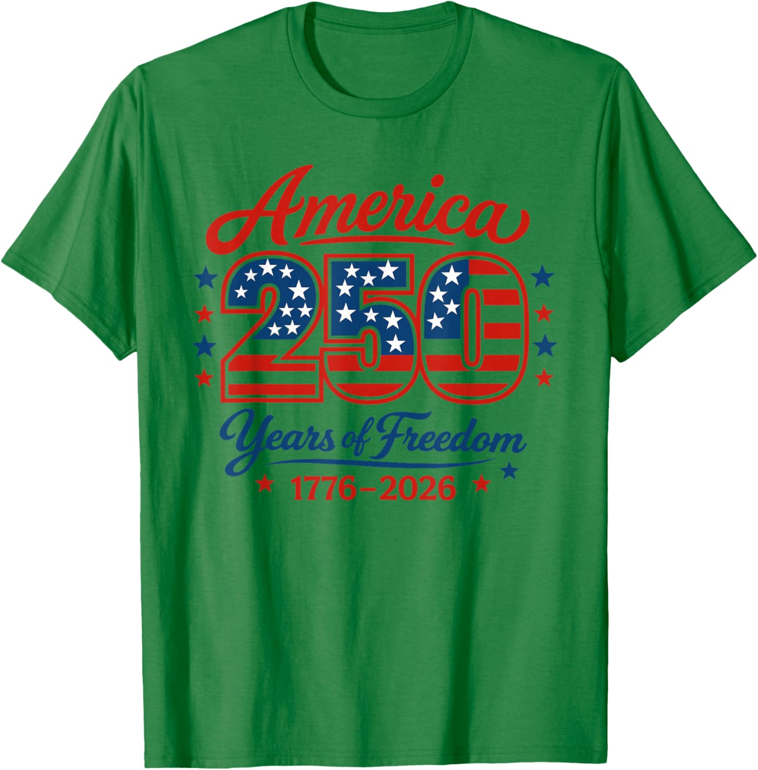 America 250 Years of Freedom 1776 2026 4th July T-Shirt - T-Shirt | Irish Green