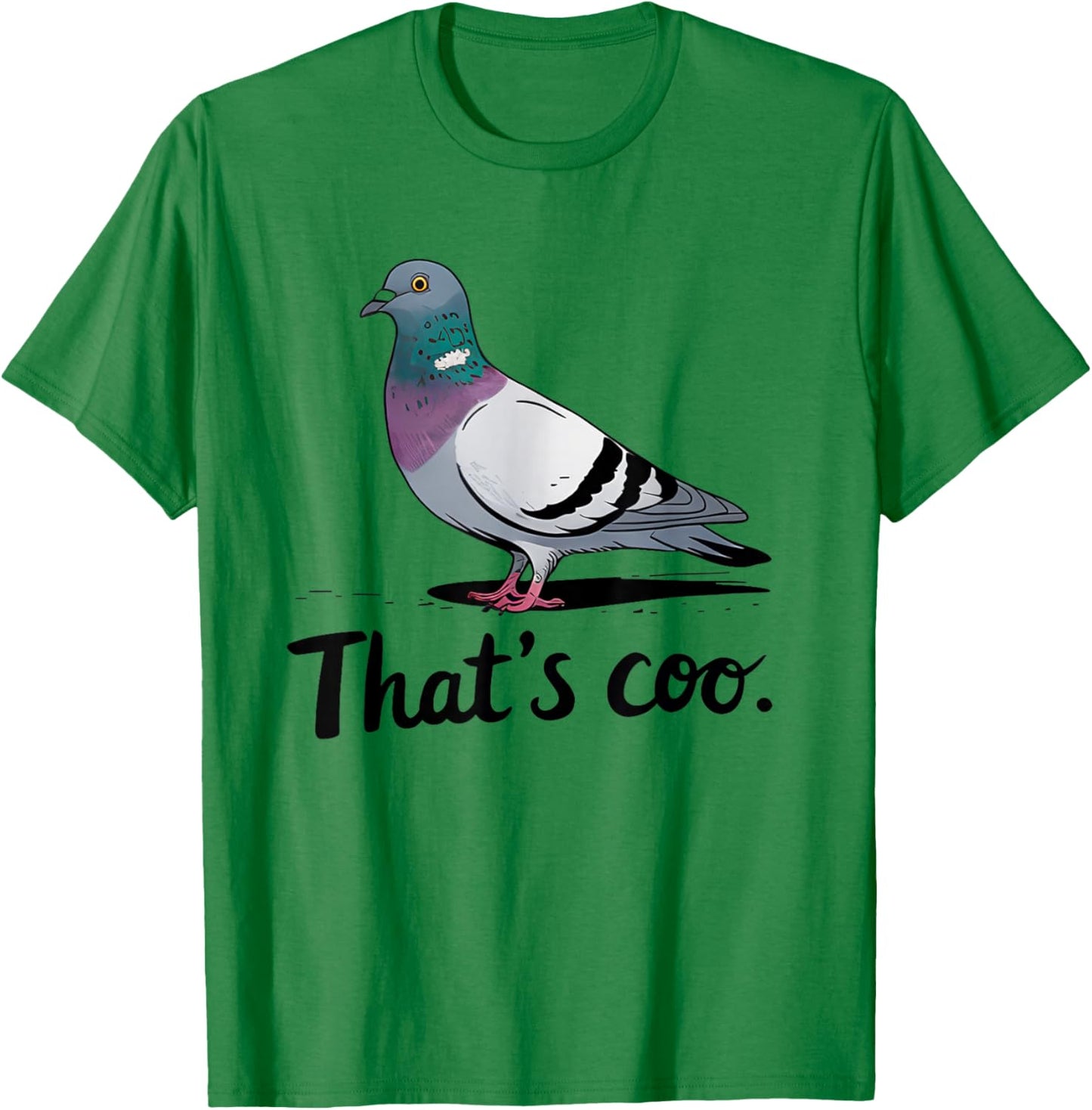 That's coo Pigeon Funny Birds Owner Animal Lover T-Shirt - T-Shirt | Irish Green